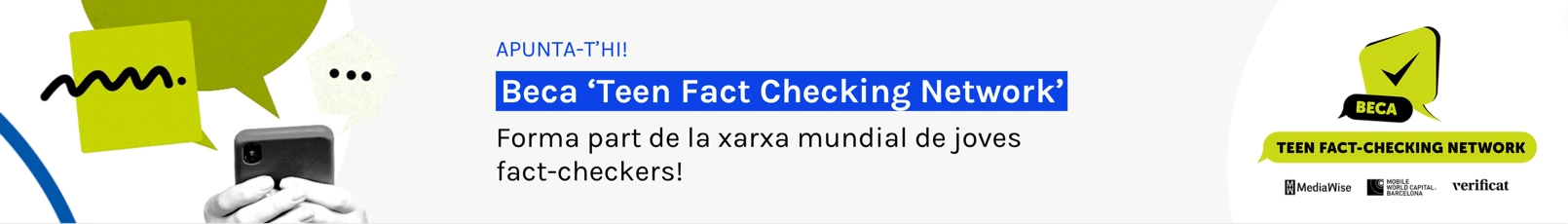 Beca "Teen Fact Checking Network" Forma part de la xarxa mundial de joves fact-checkers