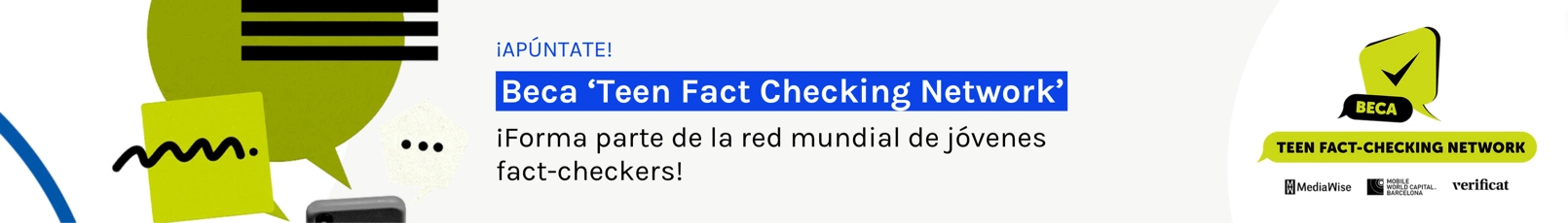 Beca "Teen Fact Checking Network" ¡Forma parte de la red mundial de jóvenes fact-checkers!